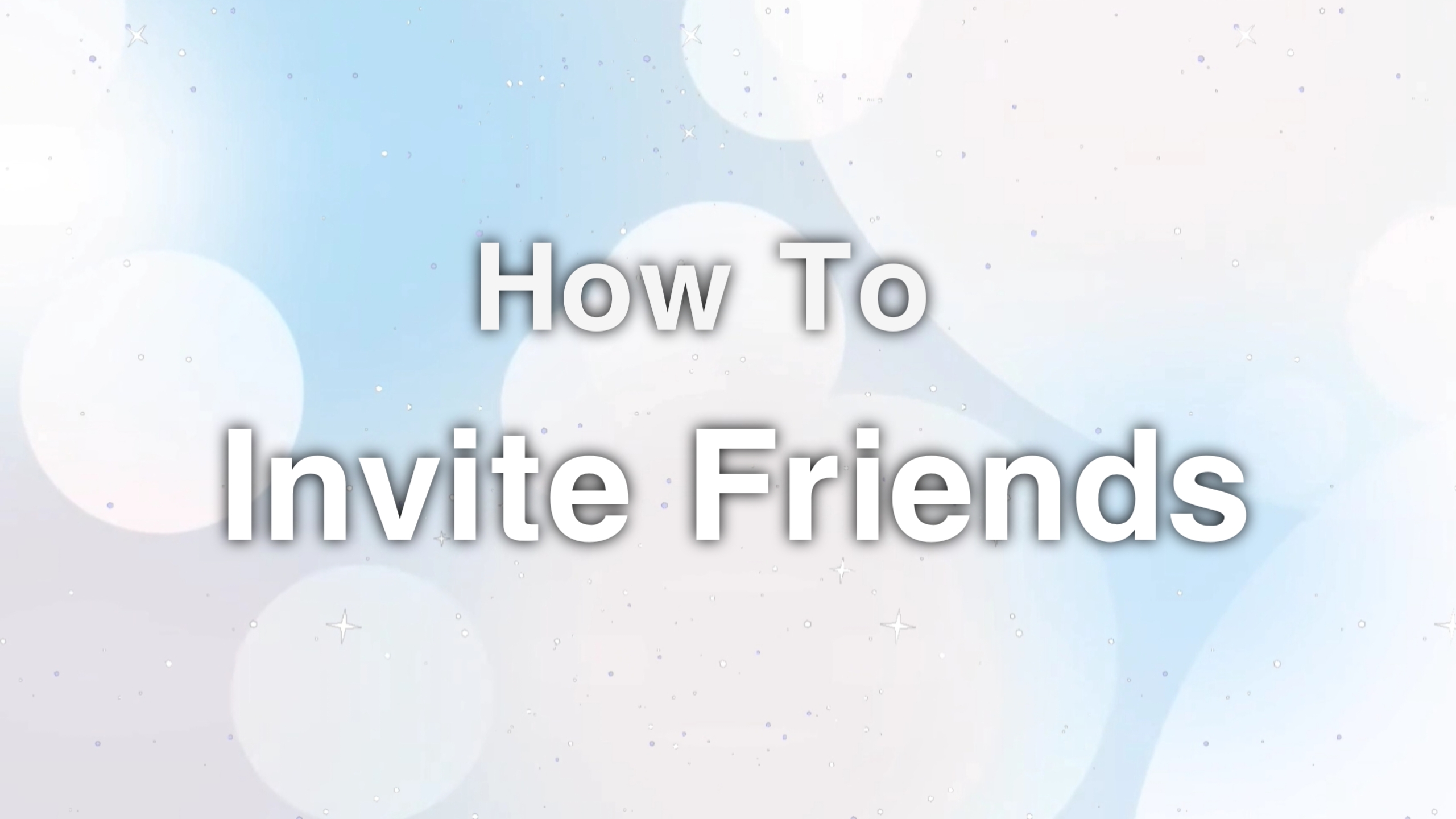 Invite friends