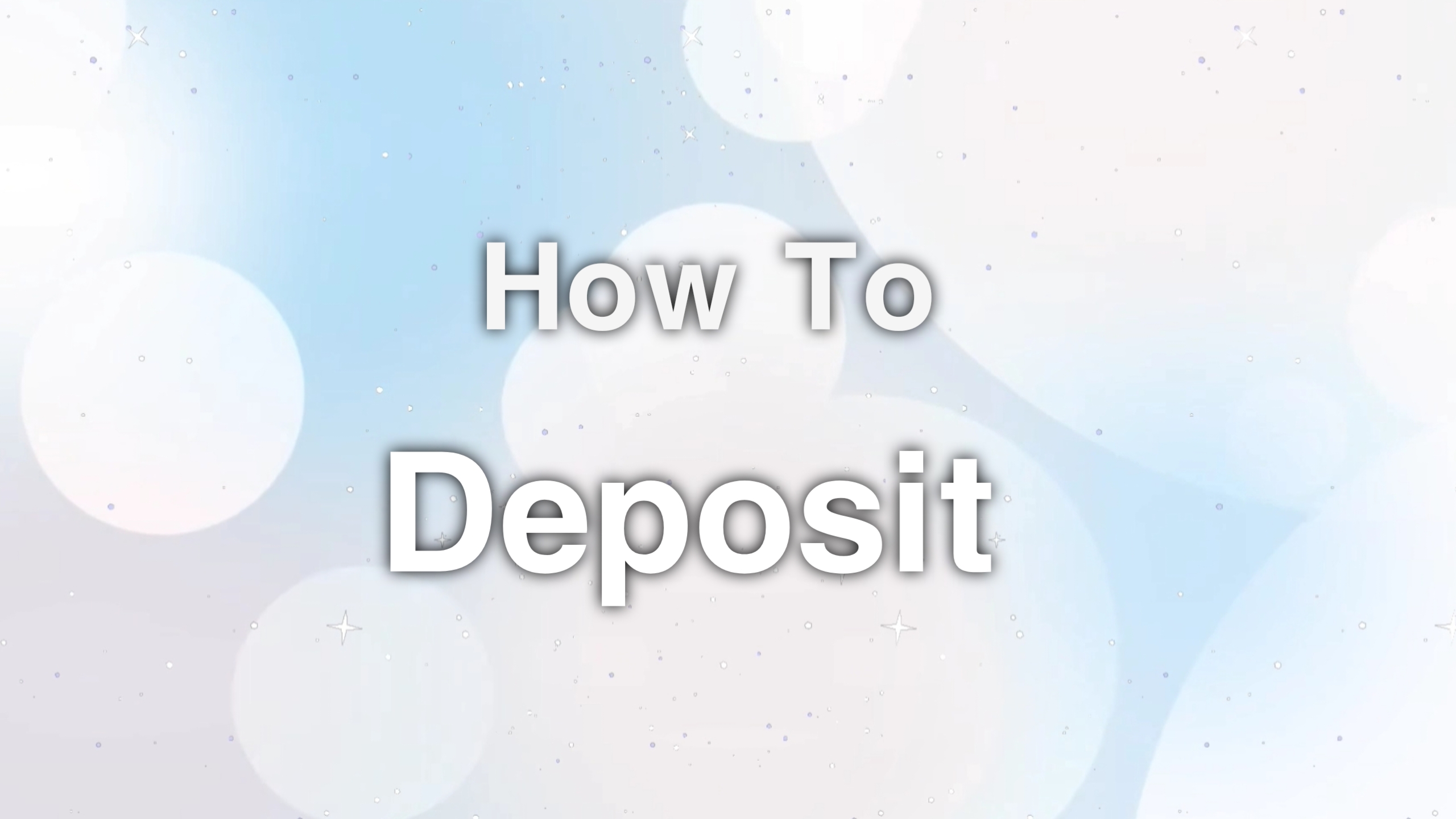 How to Deposit